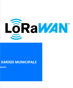 LORAWAN Xarxes Municipals